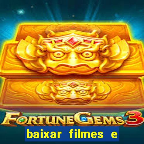 baixar filmes e series em mp4